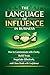 THE LANGUAGE of INFLUENCE i...