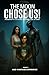 The Moon Chose Us : Humanity's Stand Among the Stars (Book 2)
