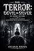 the terror: devil in silver tv series review: An Exhaustive Analysis of Institutional Dread and Human Resilience