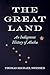The Great Land: An Indigeno...