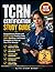 TCRN CERTIFICATION STUDY GUIDE: Comprehensive Review with 4 Full-Length Practice Tests, 400+ Questions, and Proven Strategies to pass on your First Attempt