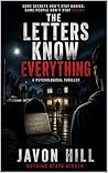 The Letters Know Everything : A Psychological Thriller