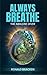 Always Breathe: The Abalone...