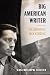 Big American Writer: The Bi...