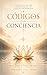 Códigos con Conciencia: Guía práctica para usar códigos sagrados con calma, fe y discernimiento (Spanish Edition)