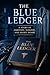 The Blue Ledger: A Story of Ambition, Surgery, and Secret Desire (Hearts Under Glass Book 2)