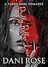 Pretty Rotten Love: A Dark Taboo Romance