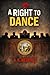 A Right to Dance