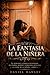 La Fantasia De La Niñera : Un Romance Lésbico Prohibido de Poder, Deseo y Verdades Ocultas (La Serie de la Niñera - Libro 2) (Spanish Edition)