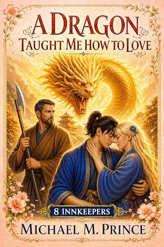 A Dragon Taught Me How to Love (8 INNKEEPERS)