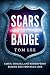 Scars of the Badge: Faith, Trauma, and Redemption Behind the Thin Blue Line