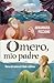 Omero, mio padre. Storia del cantore di Iliade e Odissea (Italian Edition)