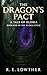 The Dragon's Pact: A Tale of Xloria: Book One of the Xloria Cycle