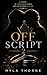 OFF SCRIPT 2: A veces el amor es lo único que no puedes actuar (Spanish Edition)