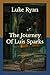 The Journey Of Luis Sparks