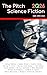 The Pitch Science Fiction 2Q2026 (The Pitch Science Fiction 2026)