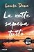 La notte sapeva tutto (Hannah Hall, #2)