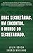 Duas profissionais, um encontro. O mundo do Secretariado. (Portuguese Edition)