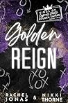 Golden Reign: a '...
