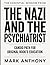 THE ESSENTIAL WISDOM FROM THE NAZI AND THE PSYCHIATRIST: CANDID PATH FOR ORIGINAL BOOK’S EDUCATION
