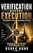 Verification Before Execution: The Control Layer for High-Impact Systems (Proof-First Governance Series (Remnant Fieldworks Board-Ready Enterprise Line))