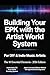 Building Your EPK with the Artist World System for DIY & Indie Artists: The 10 Essential Elements: Land more Bookings, Festivals, Sync Placements, & Label Interest in 2026