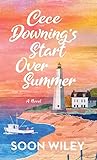 Cece Downing's Start Over Summer (Platinum Spotlight Series)