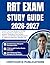 RRT EXAM STUDY GUIDE 2026-2027: Advance Your Exam Readiness with 980 Practice Questions, Realistic Clinical Scenarios, Respiratory Care Decision ... the Registered Respiratory Therapist TMC Exam