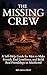 The Missing Crew: A Self-Help Guide for Men to Make Friends, End Loneliness, and Build Real Friendships in Adulthood