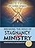 BREAKING THE HOLD OF STAGNANCY