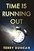 Time is Running Out
