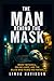 The Man Behind The Mask: Mark Twitchell, Online Lures, And The Killer Who Filmed His Fantasy (Hidden Predator Files)