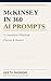 McKinsey in 360 AI Prompts: Pharma and Biotech Edition: A Consultant's Playbook (360 AI Prompts — A McKinsey Consultant's Playbook 2)