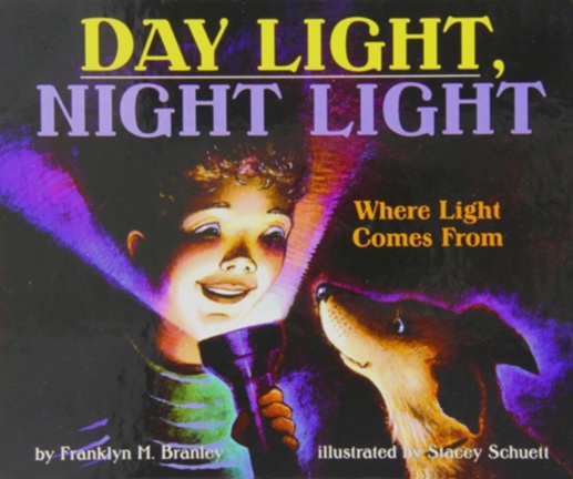 Day Light, Night Light: Where Light Comes From (Let's-Read-and-Find-Out Science, Stage 2)