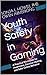 Youth Safety in Gaming: A Practical Workbook for Awareness, Decision Making, and Safer Online Behavior