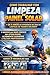 Como Trabalhar com Limpeza de painel Solar: Limpeza de Painel Solar (Portuguese Edition)