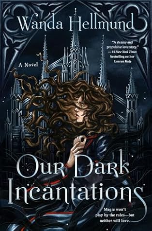 Our Dark Incantations