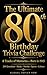 The Ultimate 80th Birthday ...