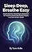 Sleep Deep, Breathe Easy: Diaphragmatic Breathing & Meditation for Insomnia Relief and Restful Nights in a Tech-Driven World