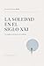 La soledad en el siglo XXI: Un análisis de la poesía de Londrain (Spanish Edition)