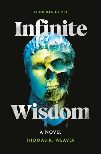 Infinite Wisdom: A Novel (Kindle Edition)