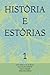 HISTÓRIAS E ESTÓRIAS: 1 (Portuguese Edition)