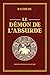 LE DÉMON DE L’ABSURDE - Édition intégrale et collector: Roman psychologique explorant l’absurde, le désir et les troubles humains (French Edition)