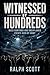 Witnessed by Hundreds: Mass Sightings and Unexplained Events Seen by Many