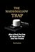 The Marshmallow Trap: How to Break Free from the Money Traps That Steal Your Freedom