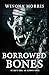 Borrowed Bones