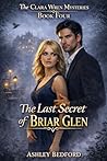 The Last Secret of Briar Glen: A Clara Wren Mystery