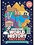 The Awesome World History Facts Book: 100 Mind-Blowing Facts for Kids — From Dinosaurs to the Moon Landing