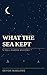 WHAT THE SEA KEPT: A NELL HARPER MYSTERY