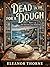 Dead in the Dough A Harrow Cove Cozy Mystery, Book One